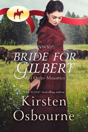 [Mail Order Mounties 17] • Bride For Gilbert